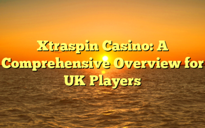 Xtraspin Casino: A Comprehensive Overview for UK Players
